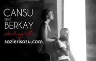 Cansu Feat Berkay Deligl ark Szleri